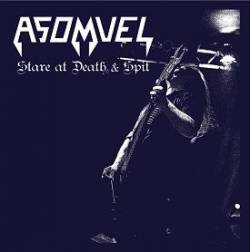 Asomvel : Stare at Death & Spit